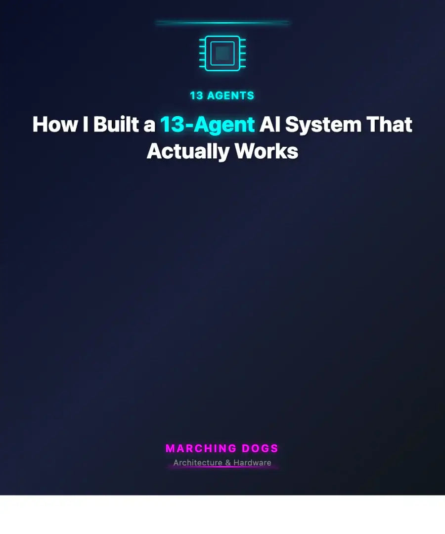 How I Built a 13-Agent AI Assistant System That Actually Works