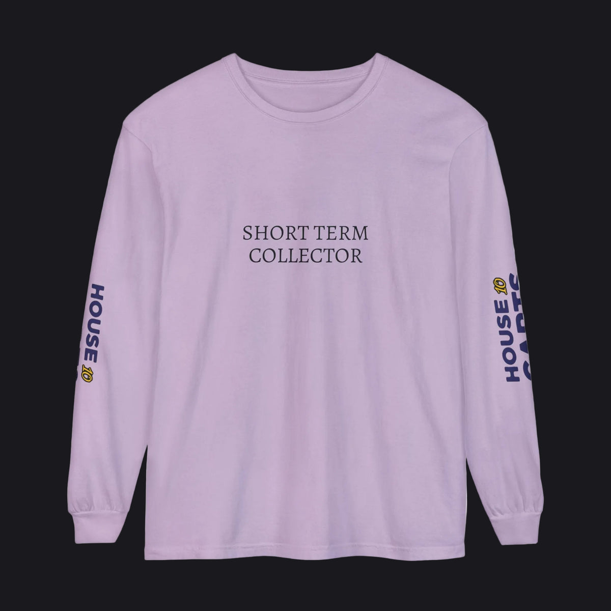 A light purple long-sleeve t-shirt with 'SHORT TERM COLLECTOR' printed in black across the chest, featuring 'HOUSE OF CARES' in navy and yellow on both sleeves, displayed on a clean white background.