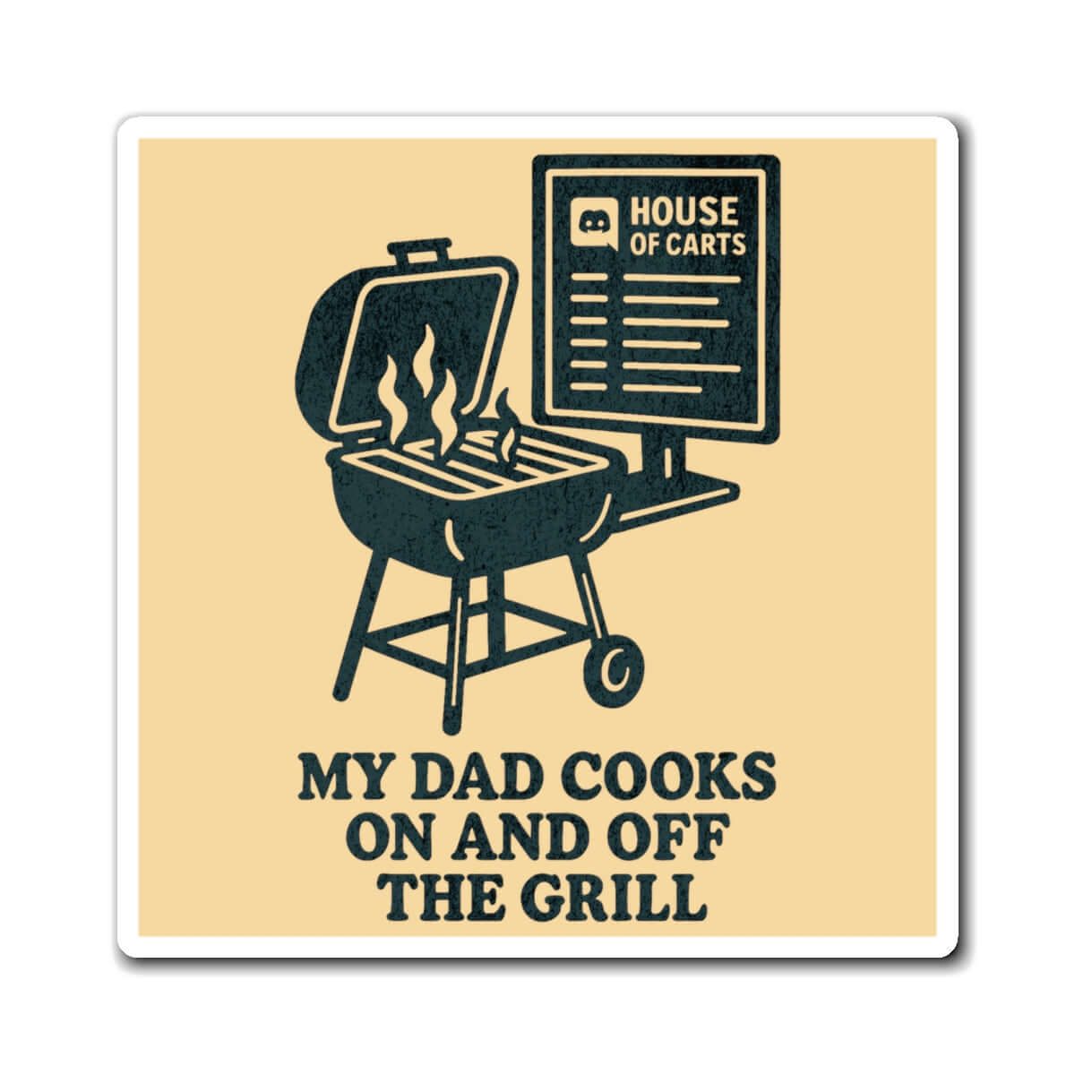 HOC 2.0 'My Dad Cooks' Refrigerator Magnet