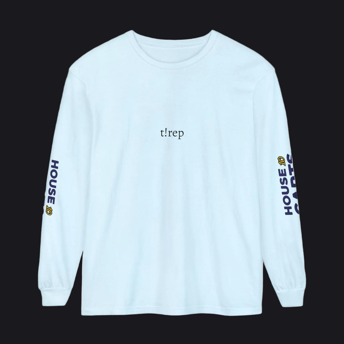 A light blue long-sleeve t-shirt with 't!rep' printed in black on the chest and 'HOUSE CARDS' in navy with a gold crown logo on both sleeves, shown on a plain white background.